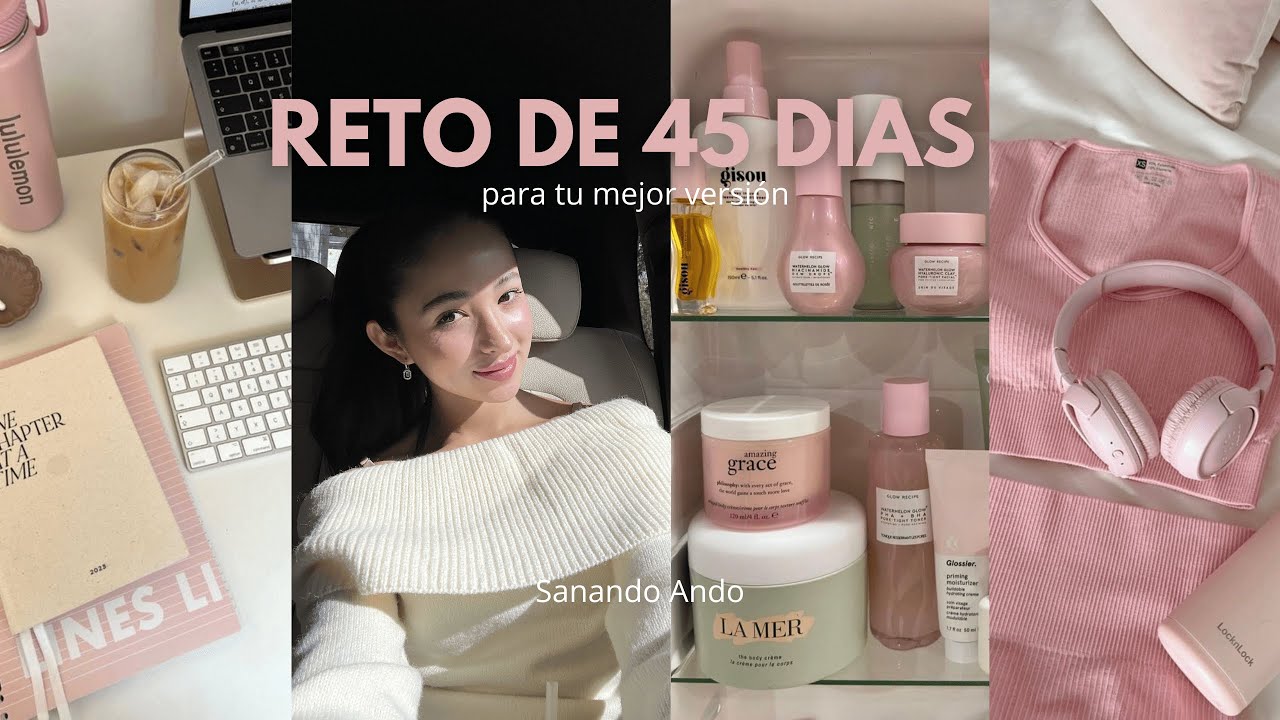 RETO DE 45 DÍAS PARA TU MEJOR VERSIÓN