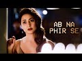 Ab Na Fir Se WhatsApp Status Hacked Hina Khan Yasser Desai Ab Na Fir Se Kabhi Mohabbat Ho Status
