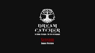 [影音] Dreamcatcher - 'Scream' Dance Preview