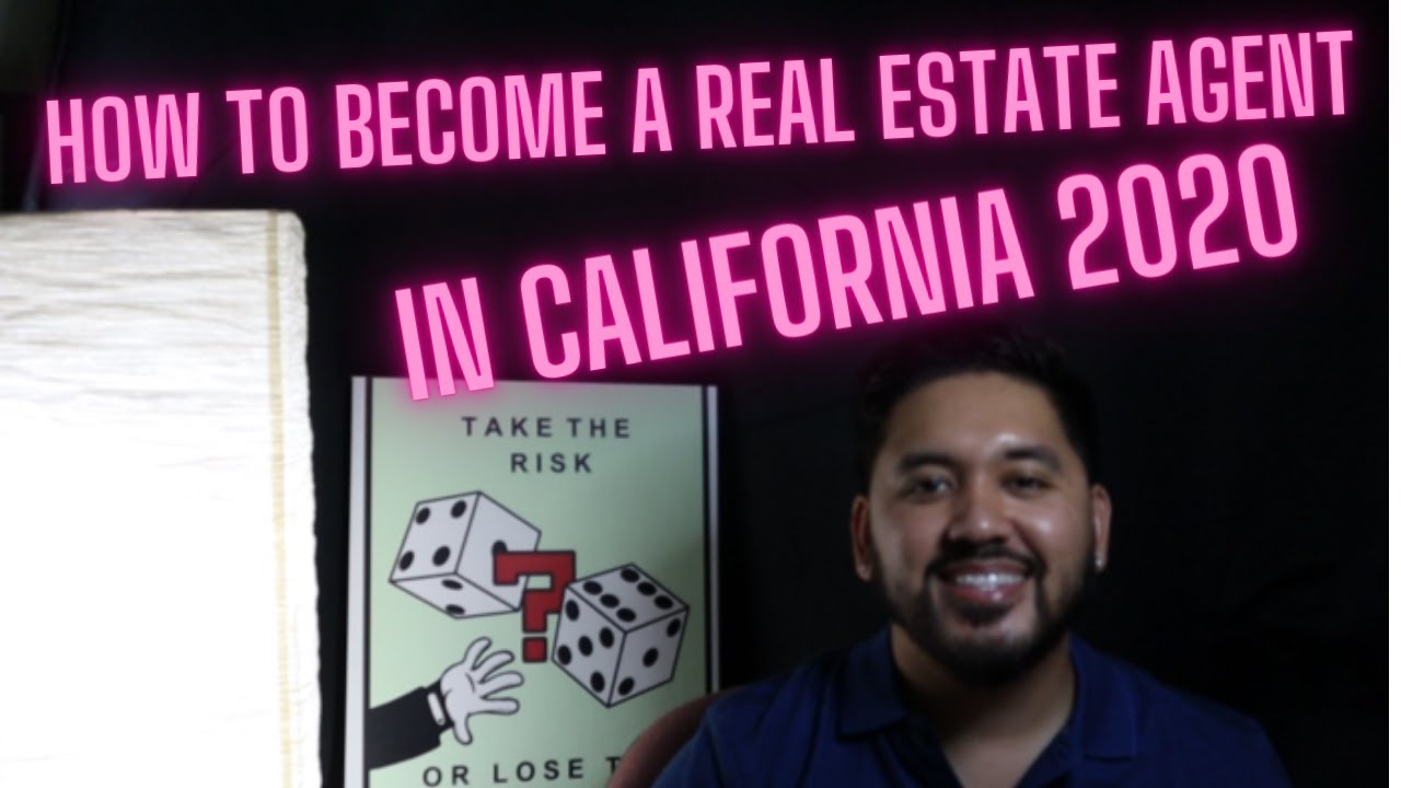 HOW TO GET YOUR REAL ESTATE LICENSE IN (CALIFORNIA) 2020!