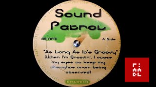 Sound Patrol – As Long As It's Groovy