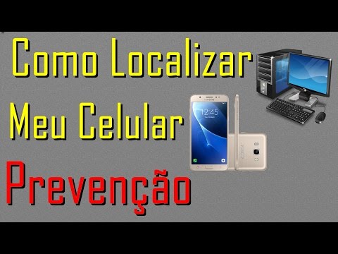 Como Localizar o Meu Celular