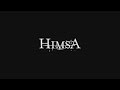 Himsa - Wither (HD)