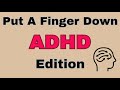 Put A Finger Down ADHD Challenge | Put A Finger Down ADHD Test | ADHD Quiz | Put A Finger Down |