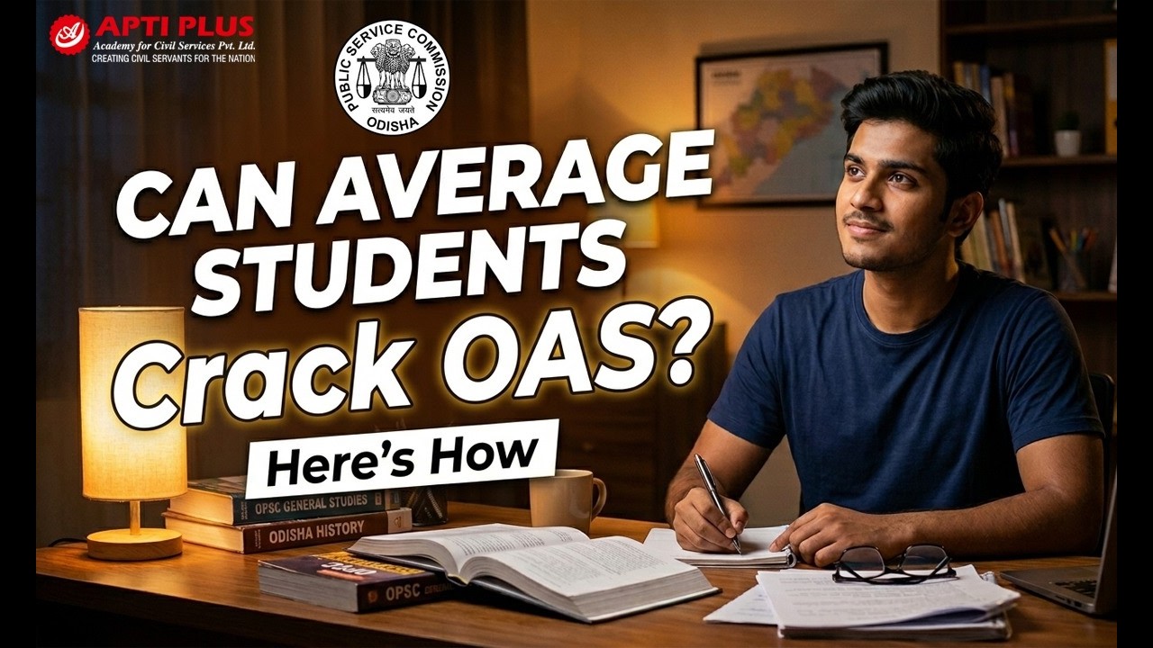 Can an Average Student Clear OPSC OAS? | Beginner to Ranker Strategy | APTI PLUS, Bhubaneswar #oas