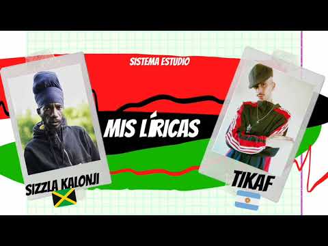 📣 TIKAF (Argentina) feat. 🎤 Sizzla Kalonji (Jamaica) 🎶 "Mis Líricas" 🌎