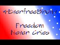 4EverfreeBrony - Freedom Never Cries 