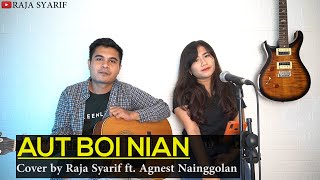 Download lagu LAGU BATAK - AUT BOI NIAN Lirik & Arti (Cover by Raja Syarif ft. Agnest Nainggolan) mp3 Download lagu LAGU BATAK - AUT BOI NIAN Lirik & Arti (Cover by Raja Syarif ft. Agnest Nainggolan) mp3