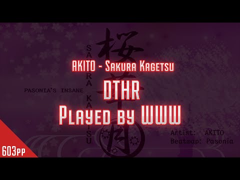 Osu! WWW | AKITO - Sakura Kagetsu | DTHR | 524pp