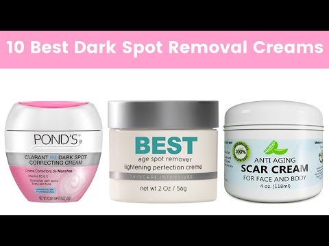 10 Best Dark Spot Removal Creams for Face 2019 | Dark Spot Corrector | Dark Spot Product Video