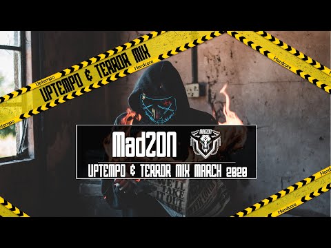 UPTEMPO & TERROR MIX March 2020