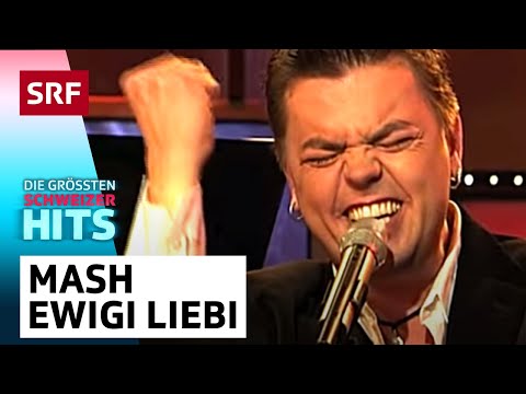 Mash: Ewigi Liebi | Die grössten Schweizer Hits | SRF
