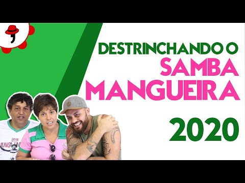 Destrinchando o Samba | Mangueira 2020