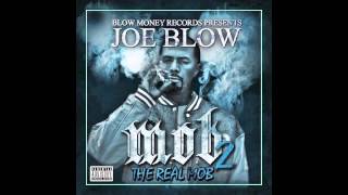 Joe Blow ft. Mob Figaz - High [NEW 2014]