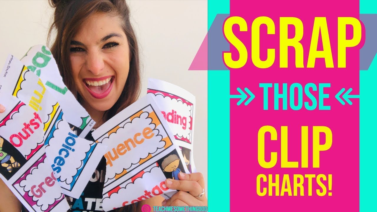 Behavior Management Tips: Why You Should SCRAP Your Clip Chart!