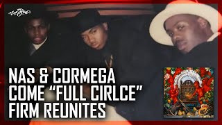 Nas &amp; Cormega come  &quot;Full Circle&quot; while THE FIRM reunites | Official Tracklist of Kings Disease