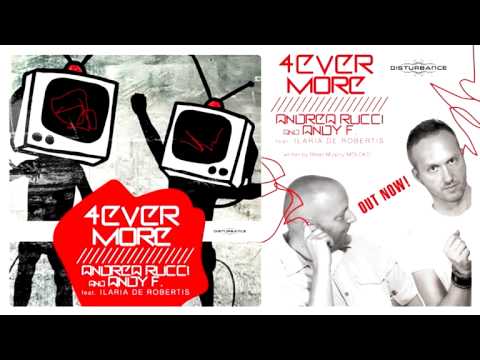 Andrea Rucci & Andy F. feat.: Ilaria De Robertis - Forever More (excerpt)
