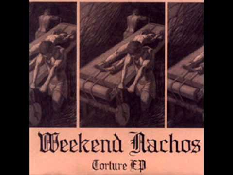 Weekend Nachos - Torture ep