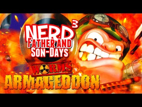 Nerd³'s Father and Son-Days - Worms Armageddon