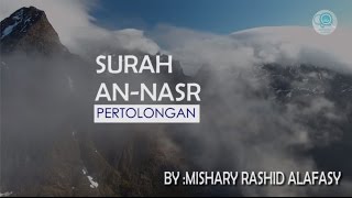 Download lagu Surah An-Nasr dan Terjemahannya - Mishary Rashid Alafasy mp3