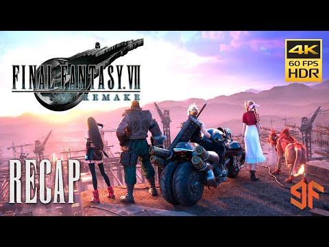 The Story So Far: Final Fantasy 7 Rebirth (4K HDR 60fps)