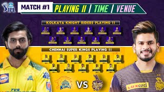 Csk vs kkr 2022 playing 11 | csk vs kkr comparison 2022 | kkr vs csk 1st match time & playing 11