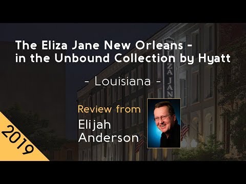 The Eliza Jane New Orleans - in the Unbound Collection by Hyatt 4⋆ Review 2019