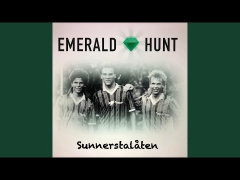 Sunnerstalåten - Emerald Hunt