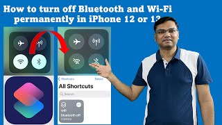 How to permanently turn off Bluetooth and Wi-Fi on iPhone 12 and 13 in one tap
