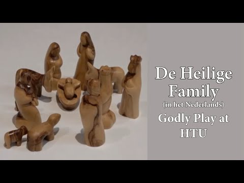 Godly Play at HTU - De Heilige Family - 16 mei 2021