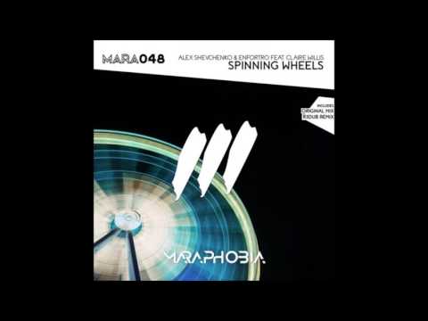 Alex Shevchenko & Enfortro feat. Claire Willis - Spinning Wheels (Original Mix)