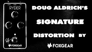 Video thumbnail for Foxgear RYDER - Doug Aldrich Signature Distortion by Alberto Barrero
