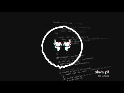 Slava Pit - Go ahead!