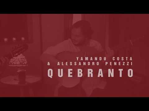 Yamandu Costa e Alessandro Penezzi #explicam: Quebranto (Parte 1)