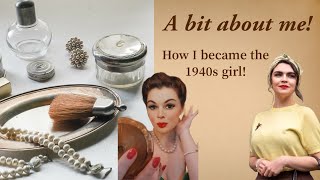 How I became the 1940s Girl