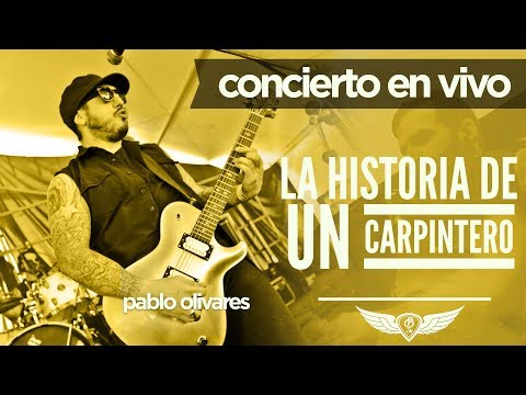 Historia De Un Carpintero - Pablo Olivares