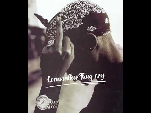 Lonewalker- Thug cry