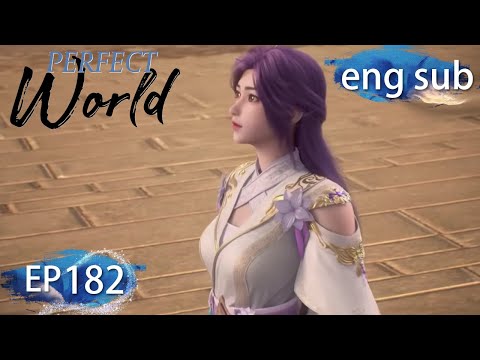 [Eng Sub] Perfect World EP182 Part2
