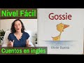Audio Cuentos En INGLÉS Nivel BÁSICO GOSSIE Inglés Para NIÑOS Y PRINCIPIANTES