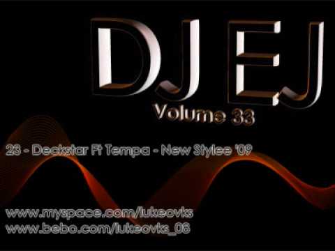 DJ EJ Vol 33 - 23 - Deckstar Ft Tempa - New Stylee '09