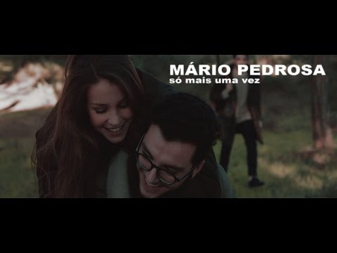 Mário Pedrosa - Só Mais Uma Vez (Videoclipe Oficial)