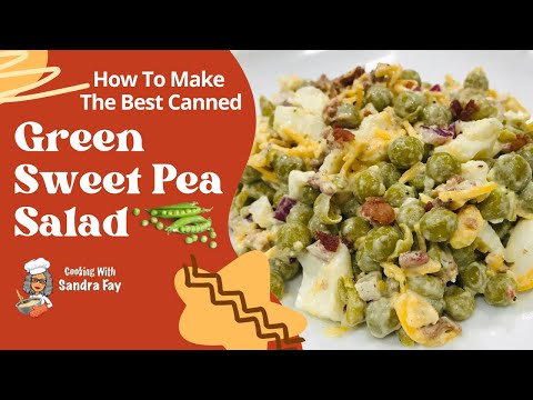 How To Make The Best Sweet Pea Salad Ever | Green Pea Salad Recipe | Great Side Dish