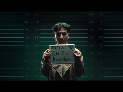 B-hope Norbu - "DIN DINAI" (Official Lyrics Video)