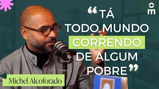 CORTE DO MAMILOS | Michel Alcoforado explica sobre a necessidade de ter um "rico de estimação"