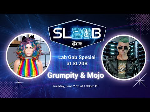 Second Life's Lab Gab Special at SL20B with Grumpity and Mojo Linden