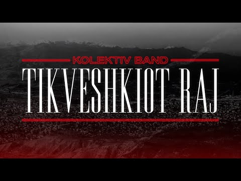 Tikveskiot Raj - Kolektiv Band (Official Video)