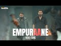 Empuraane Video Song Lucifer Mohanlal Prithviraj Empuraan Movie Song