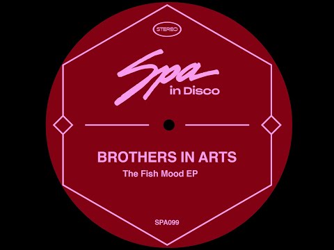 Spa In Disco [SPA099] BROTHERS IN ARTS - The Fish Mood