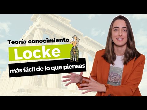 Philosophy, 2nd Year of Baccalaureate: Locke's Theory of Knowledge (Easier than You Think) - TitiCLB
