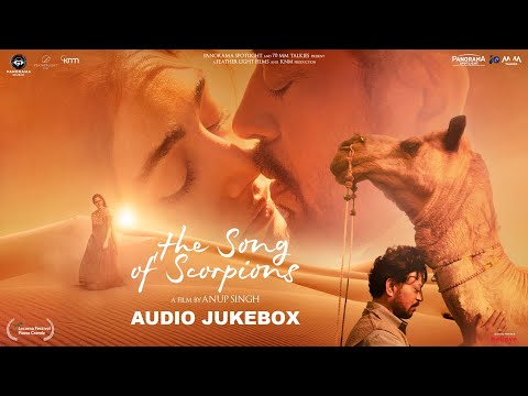 The Song of Scorpions (Audio Jukebox) Irrfan Khan, Golshifteh F|  Bindhumalini, Madan Gopal Singh